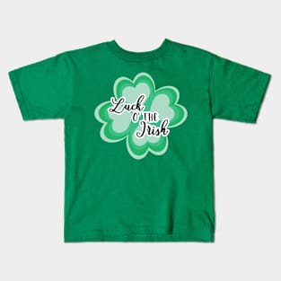 St. Patrick's Day Luck O The Irish Kids T-Shirt